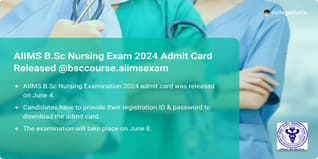 AIIMS B.Sc Nursing Exam 2024 Admit Card Out @bsccourses.aiimsexam, Get Direct Link Here